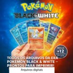 Arquivos Cards digitias da Era Pokémon Black & White — Prontos para Imprimir!
